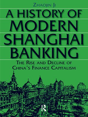 cover image of A History of Modern Shanghai Banking